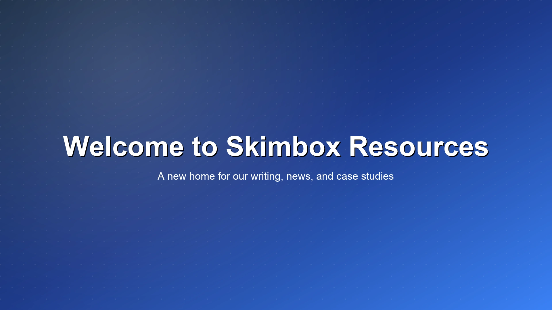 Welcome to Skimbox Resources